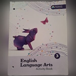 K12 Summit Curriculum English Language Arts Activity Book #3 Home Schooling Used
